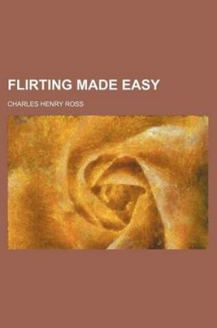 Cover of Flirting Made Easy