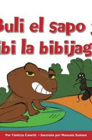 Cover of Buli El Sapo y Bibi La Bibijagua
