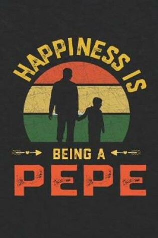 Cover of Happiness Is Being A Pepe