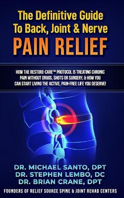 Cover of The Definitive Guide to Back, Joint, and Nerve Pain Relief!