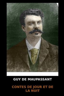 Book cover for Guy de Maupassant - Contes de Jour et de la Nuit