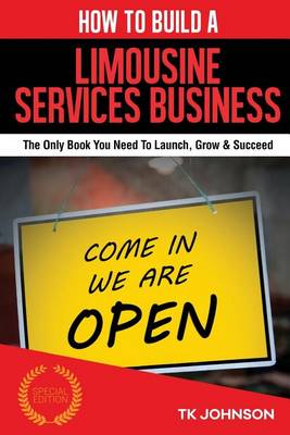 Book cover for How to Build a Limousine Services Business (Special Edition)