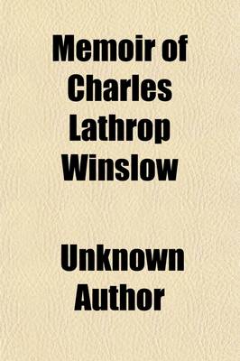 Book cover for Memoir of Charles Lathrop Winslow