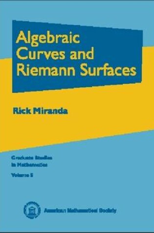 Cover of Algebraic Curves and Riemann Surfaces