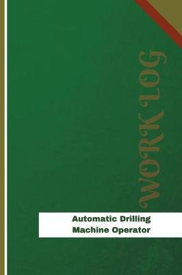 Book cover for Automatic Drilling Machine Operator Work Log