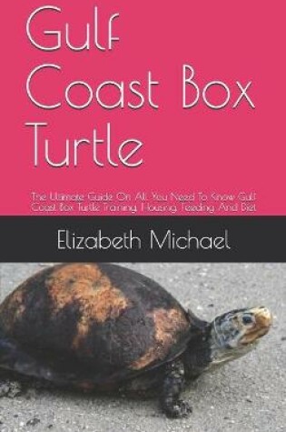 Cover of Gulf Coast Box Turtle