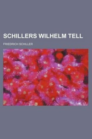 Cover of Schillers Wilhelm Tell