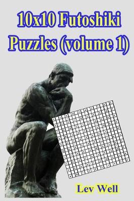 Book cover for 10x10 Futoshiki Puzzles (volume 1)