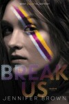 Book cover for Break Us