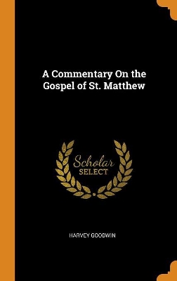 Book cover for A Commentary on the Gospel of St. Matthew