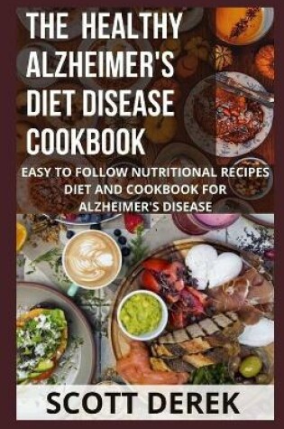 Cover of The Healthy Alzheimer's Disease Diet Cookbook