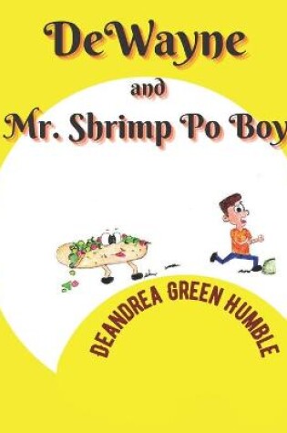 Cover of DeWayne and Mr. Shrimp Po-Boy