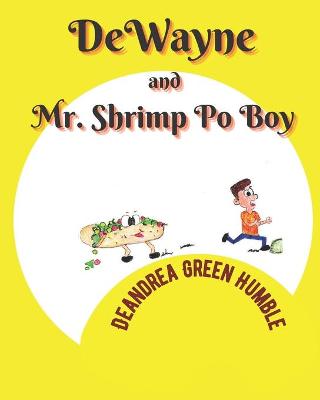 Book cover for DeWayne and Mr. Shrimp Po-Boy