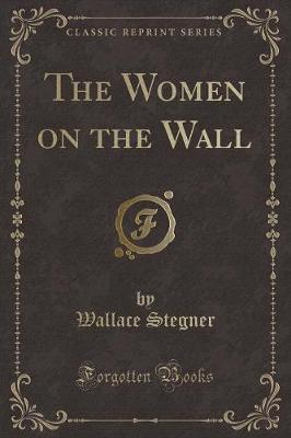 Book cover for The Women on the Wall (Classic Reprint)