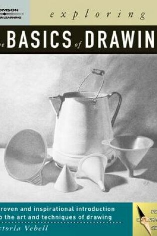Cover of Exploring the Basics of Drawing