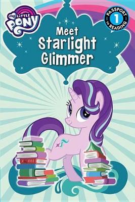 Book cover for My Little Pony: Meet Starlight Glimmer!