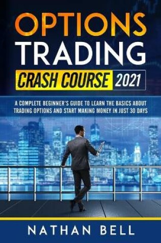 Cover of Options Trading Crash Course 2021