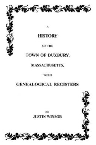 Cover of History of the Town of Duxbury, Massachusetts with Genealogical Registers