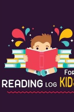 Cover of Reading Log For Kids