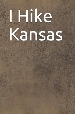 Book cover for I Hike Kansas