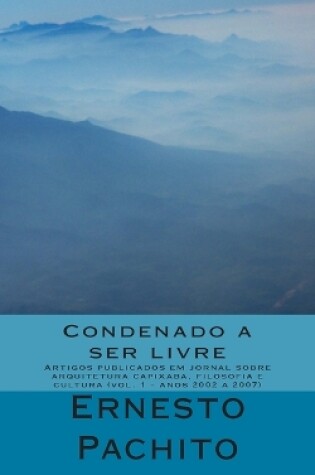 Cover of Condenado a Ser Livre