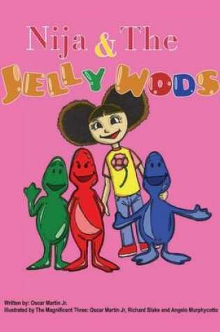 Cover of Nija & the Jelly Wods