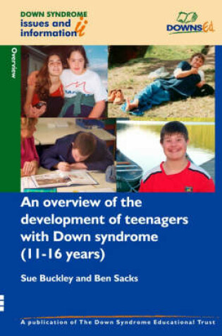 Cover of An Overview of the Development of Teenagers with Down Syndrome (11-16 Years)