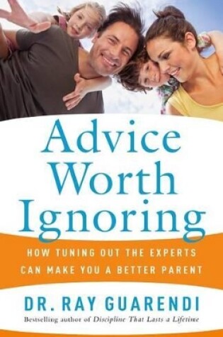 Cover of Advice Worth Ignoring