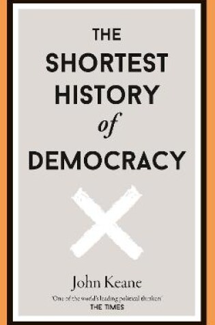 Cover of The Shortest History of Democracy