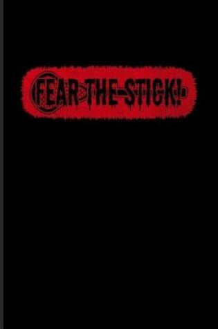 Cover of Fear the Stick