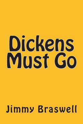 Book cover for Dickens Must Go