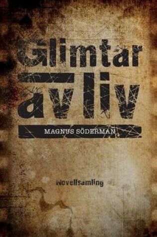 Cover of Glimtar av liv