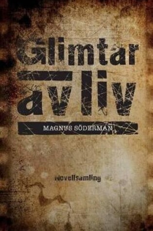 Cover of Glimtar av liv