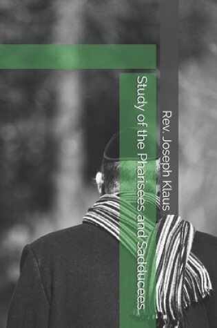 Cover of Study of the Pharisees and Sadducees