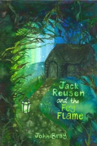 Cover of Jack Reusen and the Fey Flame