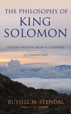 Book cover for The Philosophy of King Solomon
