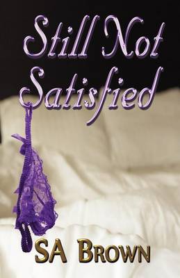 Book cover for Still Not Satisfied