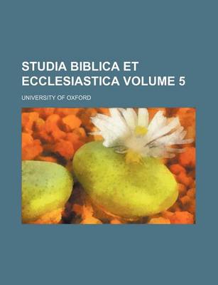 Book cover for Studia Biblica Et Ecclesiastica Volume 5