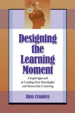 Cover of Designing the Learning Moment