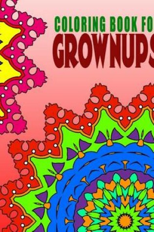 Cover of COLORING BOOKS FOR GROWNUPS - Vol.1