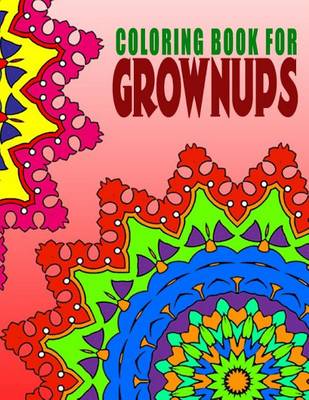 Cover of COLORING BOOKS FOR GROWNUPS - Vol.1
