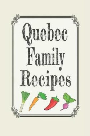 Cover of Quebec Family Recipes