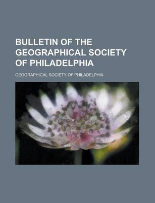 Book cover for Bulletin of the Geographical Society of Philadelphia