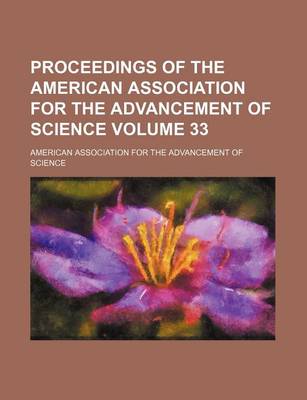 Book cover for Proceedings of the American Association for the Advancement of Science Volume 33