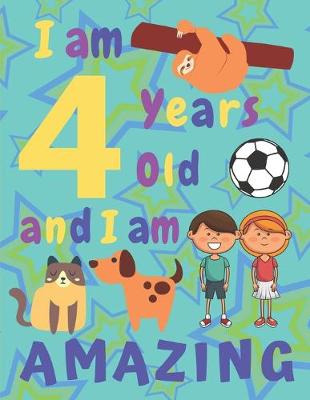 Book cover for I am 4 years old and I am amazing