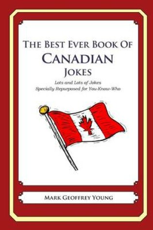 Cover of The Best Ever Book of Canadian Jokes
