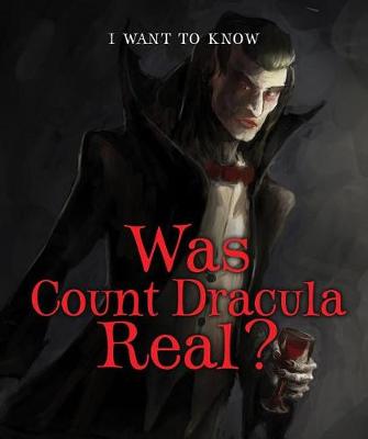 Cover of Was Count Dracula Real?