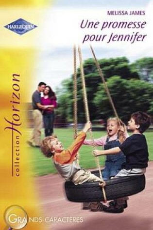 Cover of Une Promesse Pour Jennifer (Harlequin Horizon)