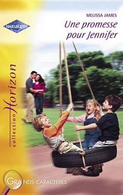 Book cover for Une Promesse Pour Jennifer (Harlequin Horizon)