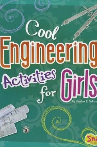 Cover of Girls Science Club Cool Engineering Activities for Girls